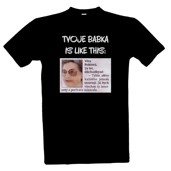 Tričko s potlačou Tvoja Babka