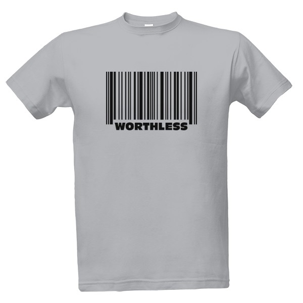 Worthless T-shirt